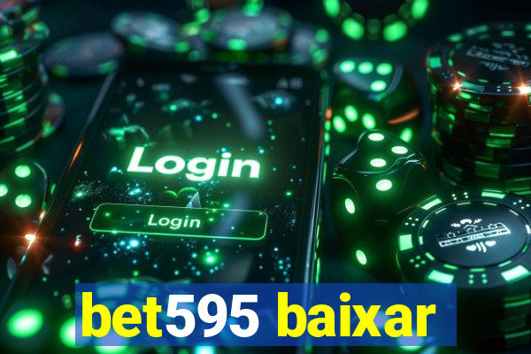 bet595 baixar